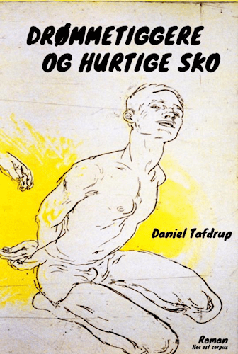 Drømmetiggere og hurtige sko